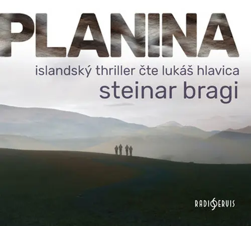 Planina (audiokniha - čte Lukáš Lukáš) - Steinar Bragi
