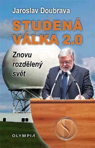 Studená válka 2.0 - Znovu rozdělený svět - Jaroslav Doubrava