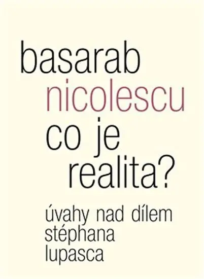 Co je realita? - Basarab Nicolescu