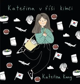 Kateřina v říši kimči - Kateřina Kang