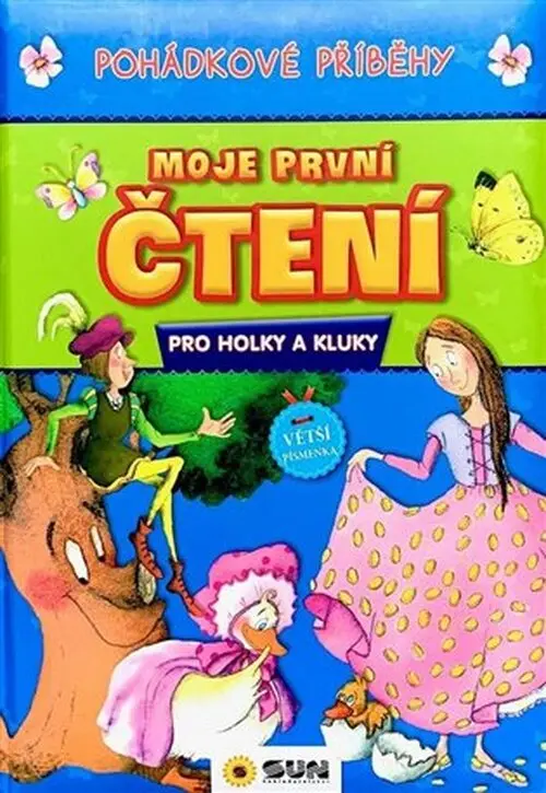 Moje první čtení - POHÁDKOVÉ PŘÍBĚHY - pro holky a kluky - velká písmena - Ana Serna Vara