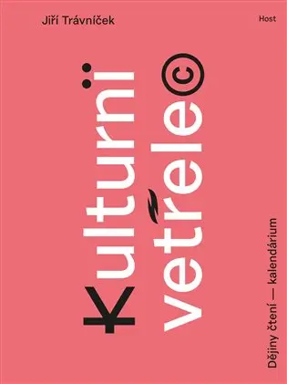 Kulturní vetřelec (Dějiny čtení — kalendárium) - Jiří Trávníček - kniha z kategorie História