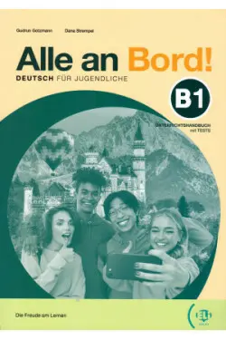 Alle an Bord! 3 Unterrichtshandbuch + 2 AUDIO CDs - Gotzmann, Gudrun