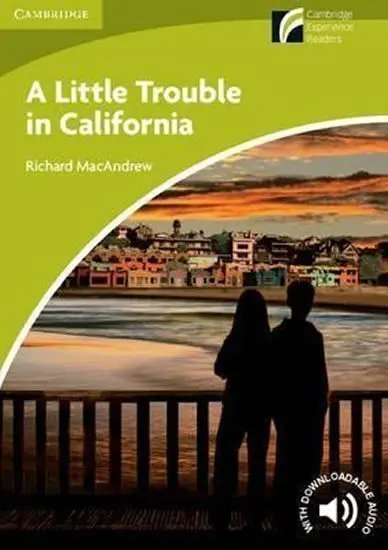 A Little Trouble in California (Level Starter/Beginner) - Richard MacAndrew