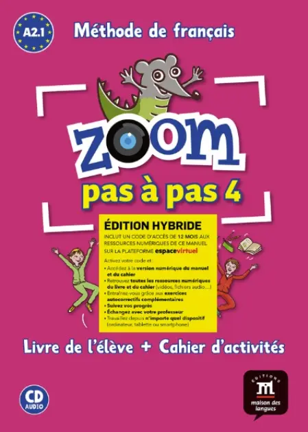Zoom 4 pas a pas (A2.1) - Édition hybride Livre de l´éleve/Cahier d´exercices + Espacevirt