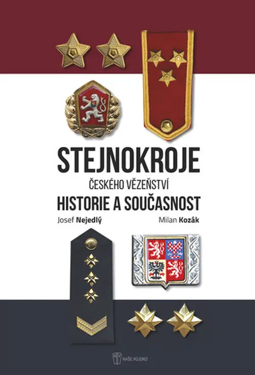 Stejnokroje Vězeňské služby České republiky, historie a současnost - Milan Kozák