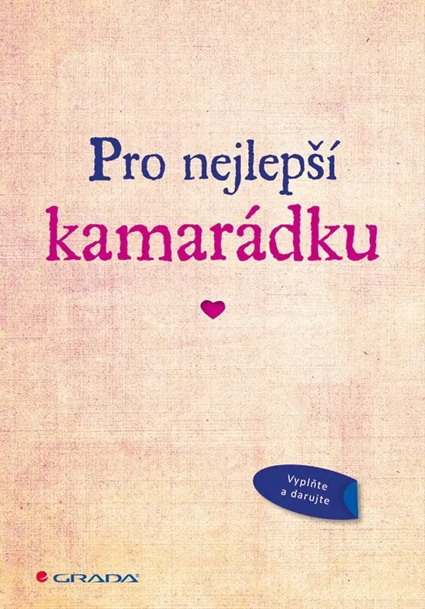 Pro nejlepší kamarádku - Alexandra Reinwarth