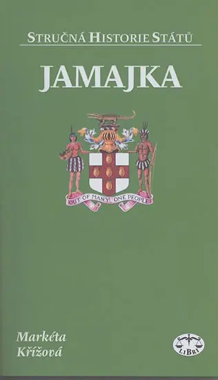 Jamajka - stručná historie států - Markéta Křížová