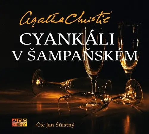 Cyankáli v šampaňském (audiokniha - čte Jan Šťastný) - Agatha Christie