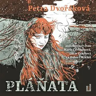 Pláňata (audiokniha - čte Marie Černochová, Lucie Valenová, Robert Mikluš) - Petra Dvořáková