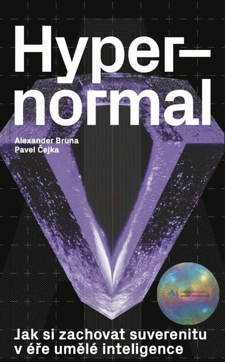 Hypernormal - Jak si zachovat suverenitu v éře umělé inteligence - Alexander Bruna
