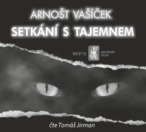 CD Setkání s tajemnem (Čte Tomáš Jirman) (audiokniha) - Arnošt Vašíček