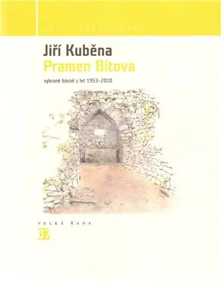 Pramen Bítova - Vybrané básně z let 1953-2010 - Jiří Kuběna