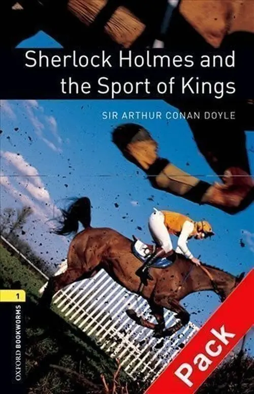 Library 1 - Sherlock Holmes and Sport of Kings with Audio Mp3 Pack (Oxford Bookworms (New Edition)) - Arthur Conan Doyle