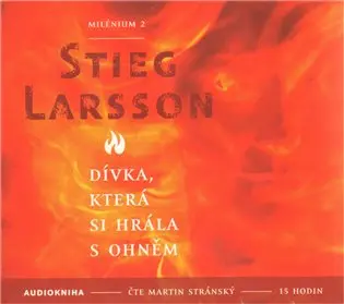 Dívka, která si hrála s ohněm - Milénium 2 - 2 (audiokniha) - Stieg Larsson