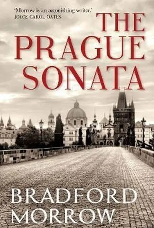 The Prague Sonata - Bradford Morrow