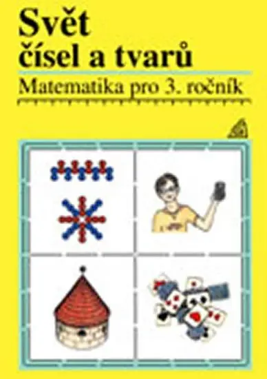 Matematika pro 3. roč. ZŠ Svět čísel a tvarů - Učebnice - Jiří Divíšek