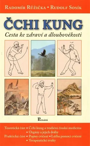 Čchi Kung cesta ke zdraví a dlouhověkosti - Radomír Růžička
