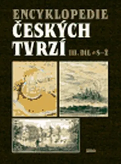 Encyklopedie českých tvrzí III. (S-Ž) - kolektiv autorů