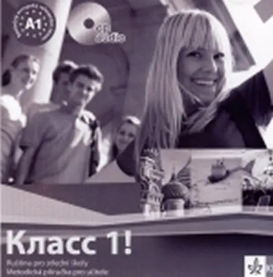 Klacc 1! Ruština pro SŠ - Metodická příručka pro učitele - CD - kolektiv autorů