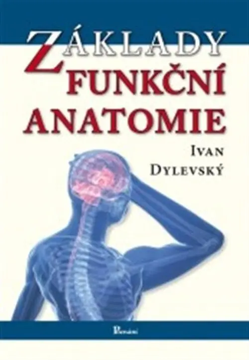 Základy funkční anatomie - Ivan Dylevský
