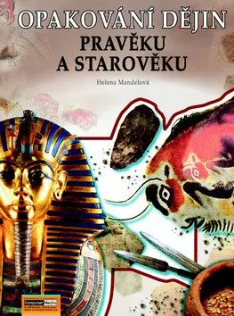 Opakování dějin pravěku a starověku - Zadání