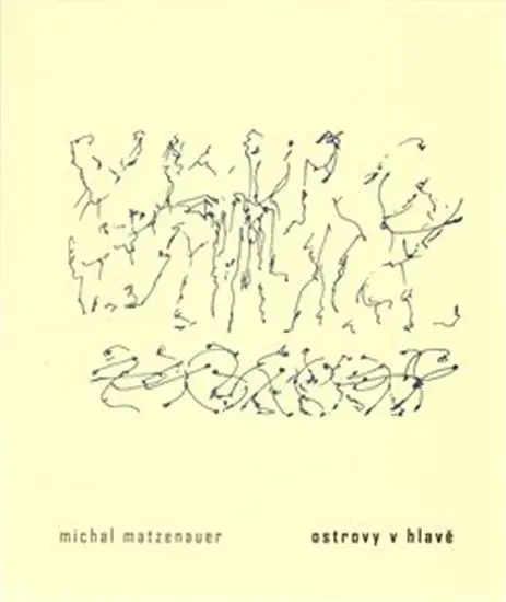 Ostrovy v hlavě - Michal Matzenauer