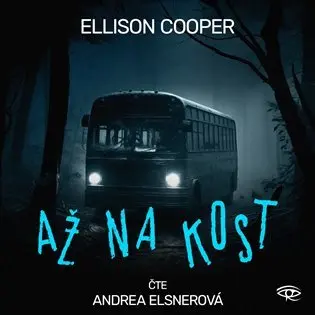 CD Až na kost – Sayer Altairová 3 (Čte Andrea Elsnerová) (audiokniha) - Ellison Cooper