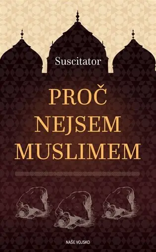 Proč nejsem Muslimem