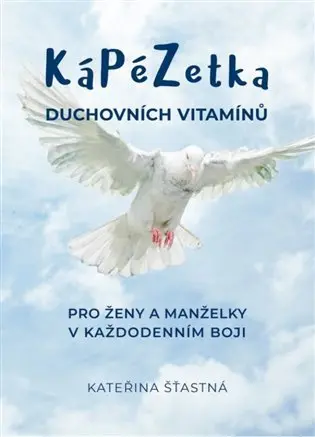 Kápézetka duchovních vitamínů - Kateřina Šťastná