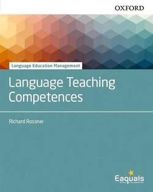 Language Education Management: Language Teaching Competences - Richard Rossner