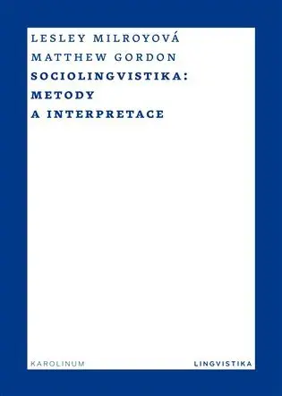 Sociolingvistika - Metody a interpretace - Matthew Gordon
