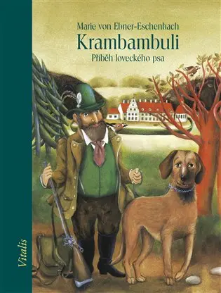 Krambambuli - Marie von Ebner-Eschenbach