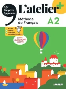 L´Atelier+ niveau A2 2022 - livre + code numérique