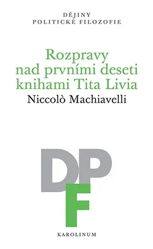 Rozpravy nad prvními deseti knihami Tita Livia - Niccolò Machiavelli
