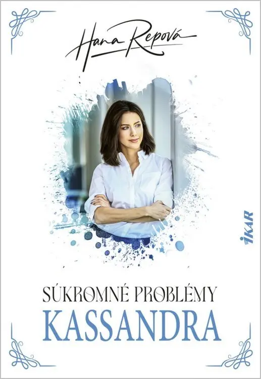 Súkromné problémy: Kassandra - Hana Repová