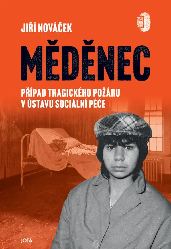 Měděnec - Případ tragického požáru v ústavu sociální péče - Jiří Nováček