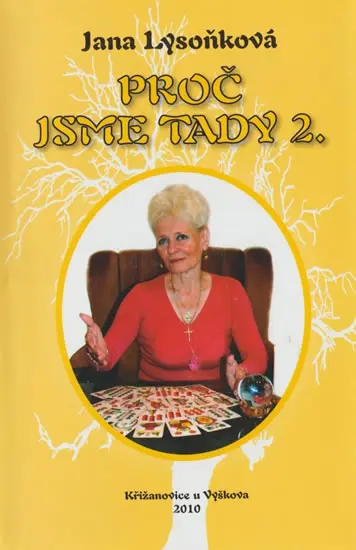 Proč jsme tady 2 - Jana Lysoňková