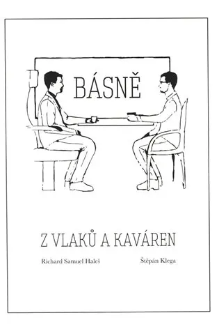 Básně z vlaků a kaváren - Haleš Richard Samuel