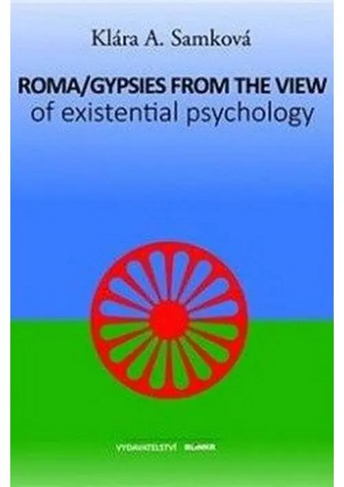 Roma/Gypsies from the View of Existenti - Klára A. Samková