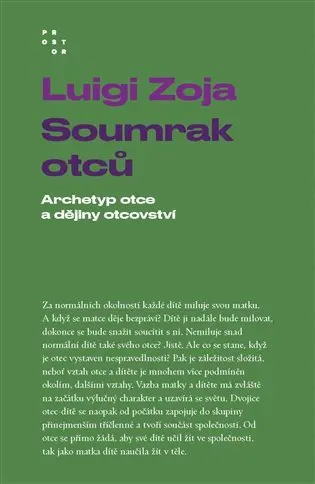 Soumrak otců - Archetyp otce a dějiny otcovství