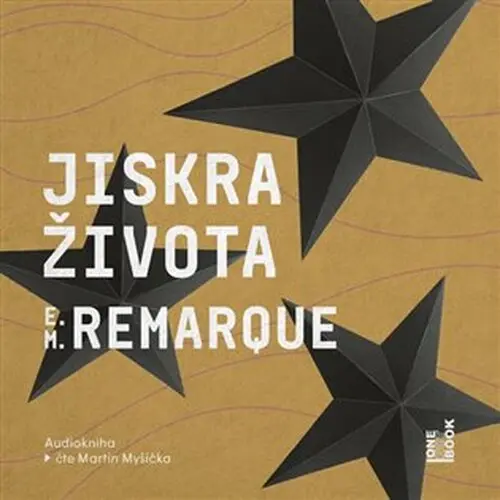 CD Jiskra života (Čte Martin Myšička) (audiokniha) - Erich Maria Remarque