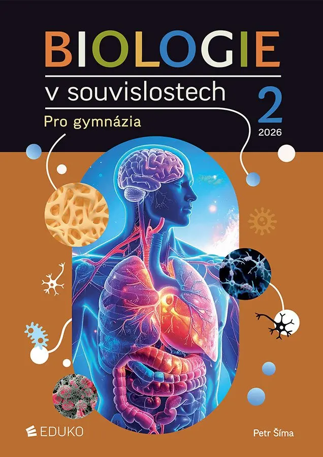 Biologie v souvislostech 2 pro gymnázia - Šíma Petr