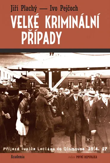 Velké kriminální případy - Ivo Pejčoch