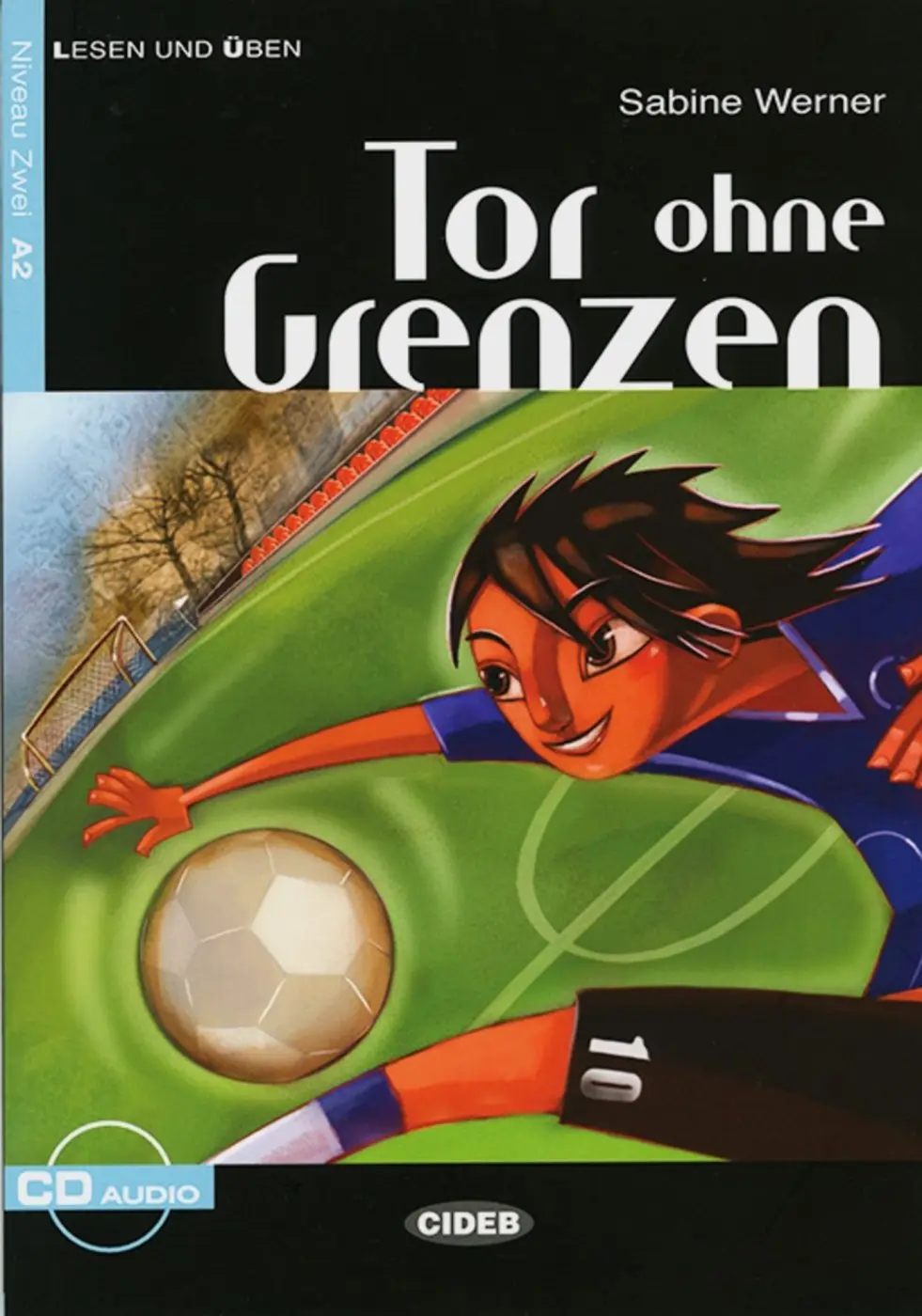 Tor ohne Grenzen - Buch + Audio-CD - Sabine Werner