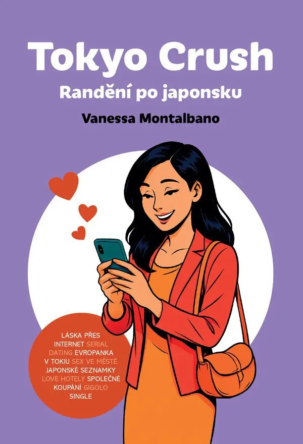 Tokyo Crush - Randění po japonsku - Vanessa Montalbano