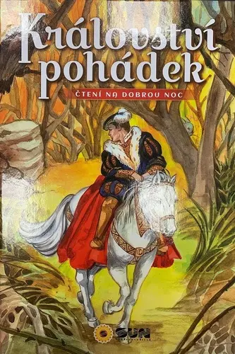 Království pohádek - kolektiv autorů