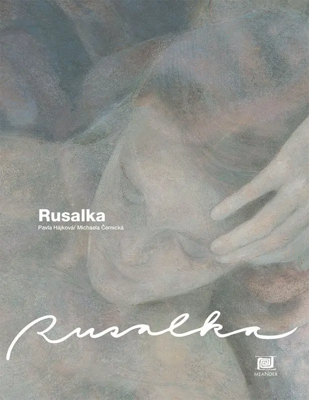 Rusalka (anglicky) - Pavla Hájková