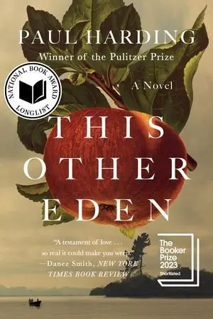 This Other Eden: A Novel - Paul Harding