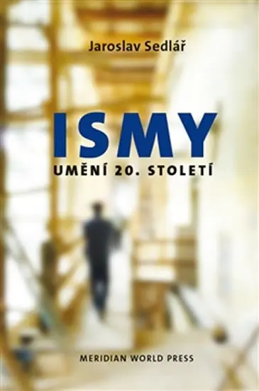 Ismy - Umění 20. století - Jaroslav Sedlář
